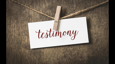 Quick Testimony