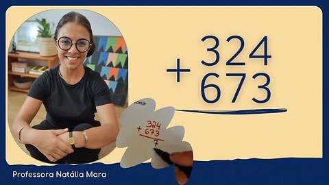324 + 673 | EXEMPLO DE CONTA DE MAIS | OPERAÇÃO DE ADIÇÃO FÁCIL E GRANDE RESOLVIDA