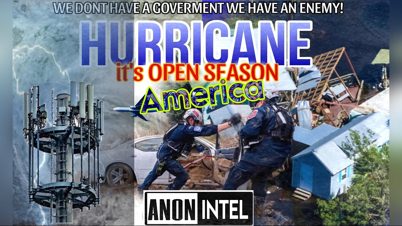 ANON+INTEL - HURRICAN, IT'S OPEN SEASON ON AMERICA: