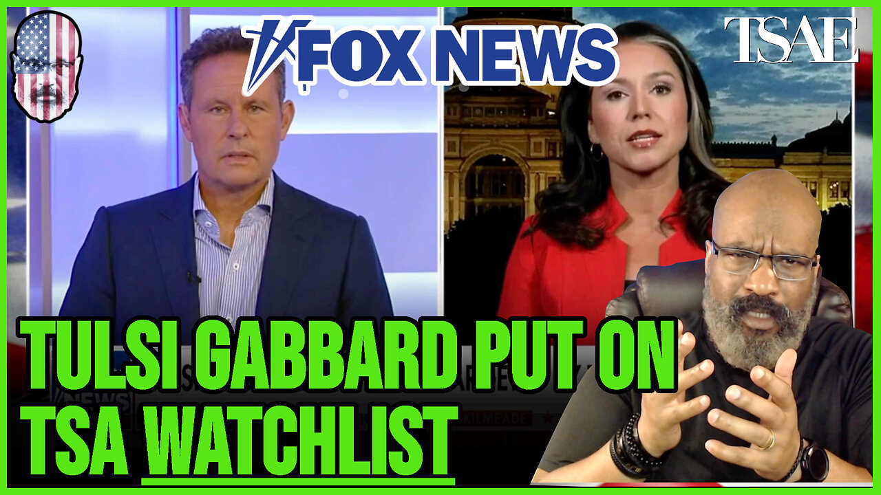 TULSI GABBARD PUT ON TSA WATCHLIST