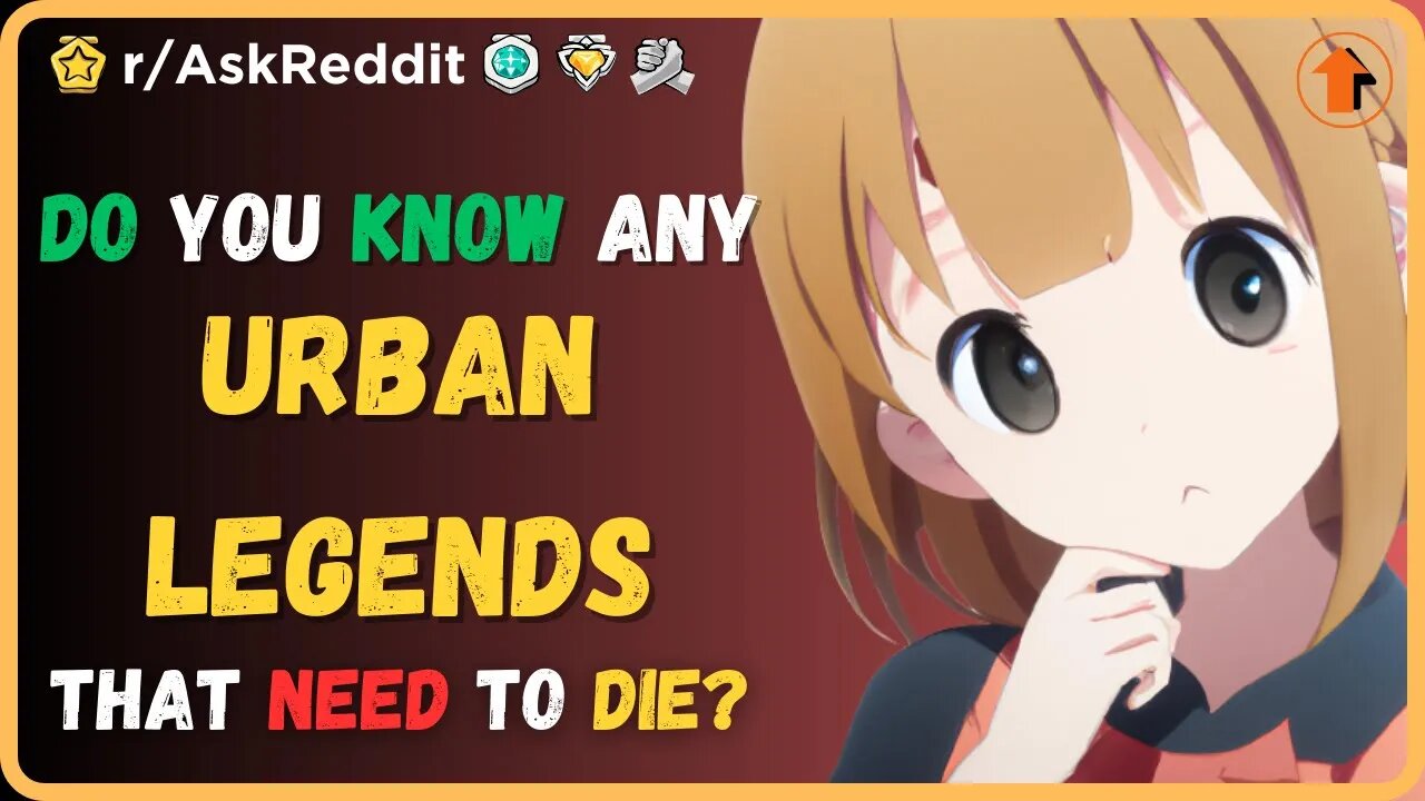 What urban legend needs to die? (r/AskReddit)