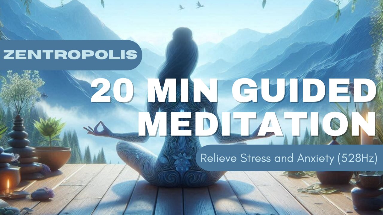 Guided Meditation To Relieve Stress and Anxiety (528Hz)