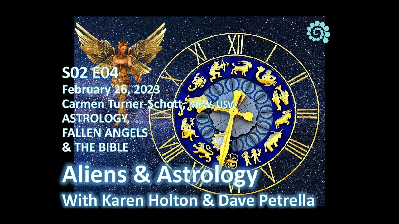 Aliens & Astrology S02 E04 Carmen Turner-Schot - ASTROLOGY, FALLEN ANGELS & THE BIBLE