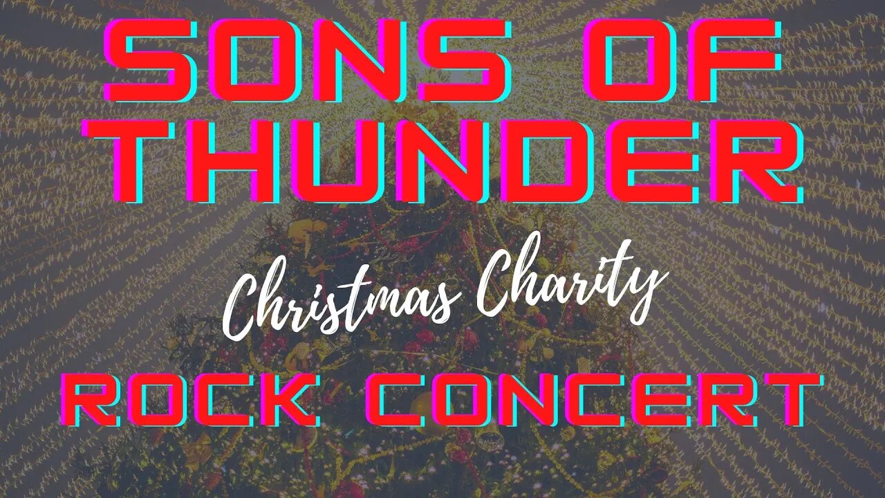 Sons of Thunder Christmas Charity Concert