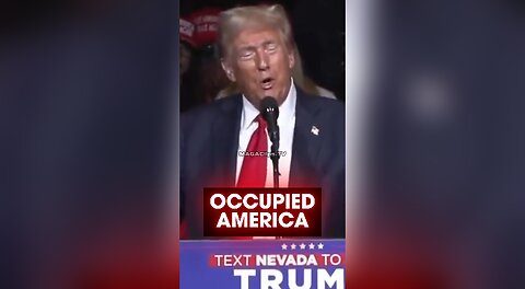 Trump: America is OCCUPIED