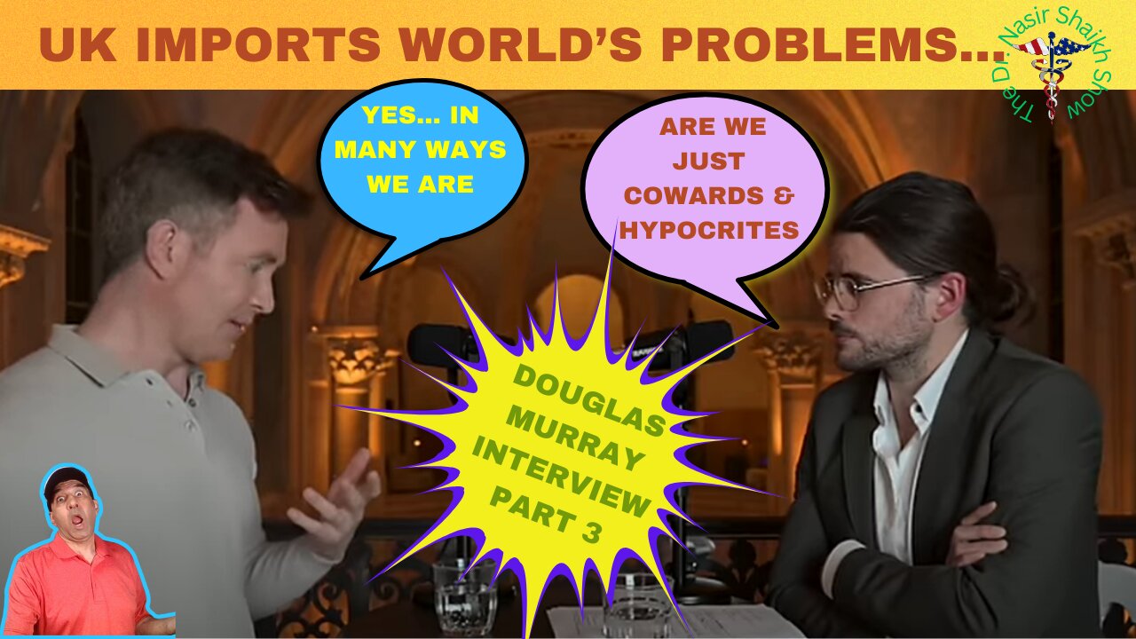 DOUGLAS MURRAY FURIOUS: Why Do We Import The World's Problems Too