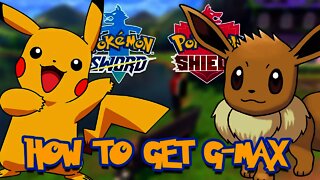 How to Get Gigantamax Pikachu & Eevee in Pokemon Sword & Shield