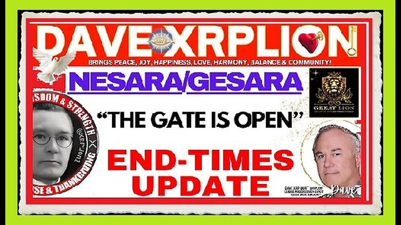 Dave Xrplion New Video Nesara-Gesara End Times Update