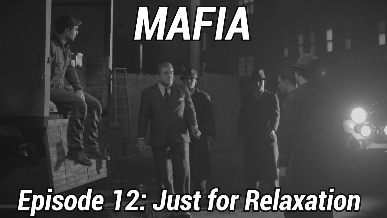 Mafia Definitive Edition Episode 12: Just for Relaxation