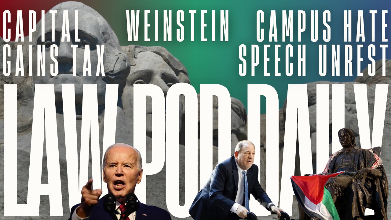 Weinstein, Campus 'Hate Speech' Unrest & Biden's Capital Gains Equity Project