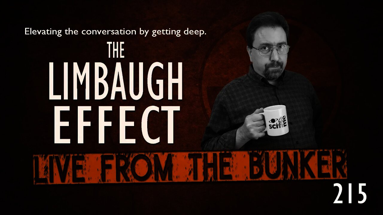 Live From The Bunker 215: The Limbaugh Effect