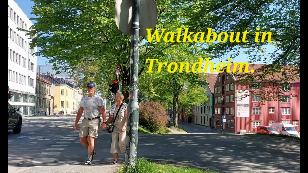 Walkabout in Trondheim.