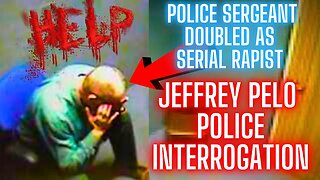 Police Sergeant Doubled as Serial S. Assaulter - Jeffrey Pelo FULL Police Interrogation
