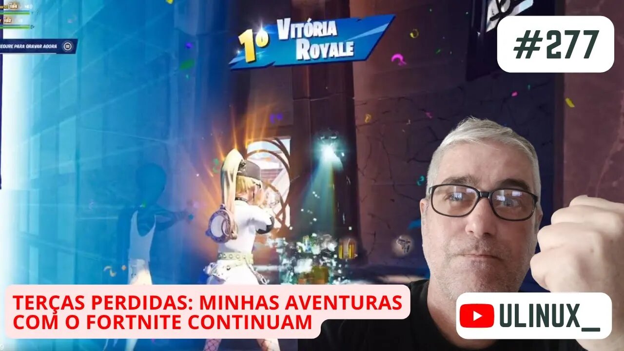 Terças Perdidas: Minhas Aventuras com o Fortnite Continuam