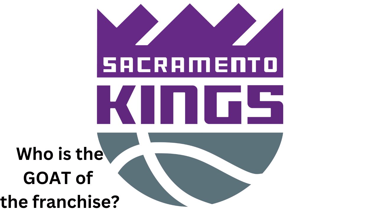 Who is the best player in Sacramento Kings history?