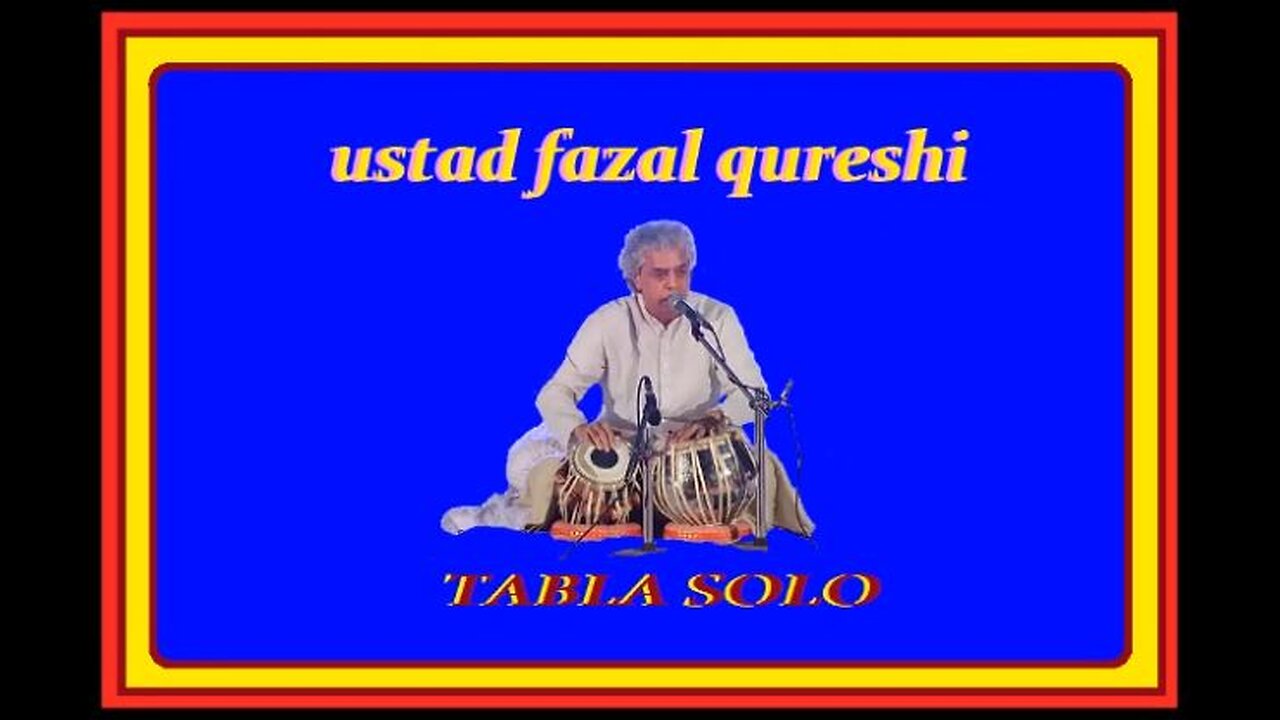 FAZAL QURESHI---TABLA SOLO