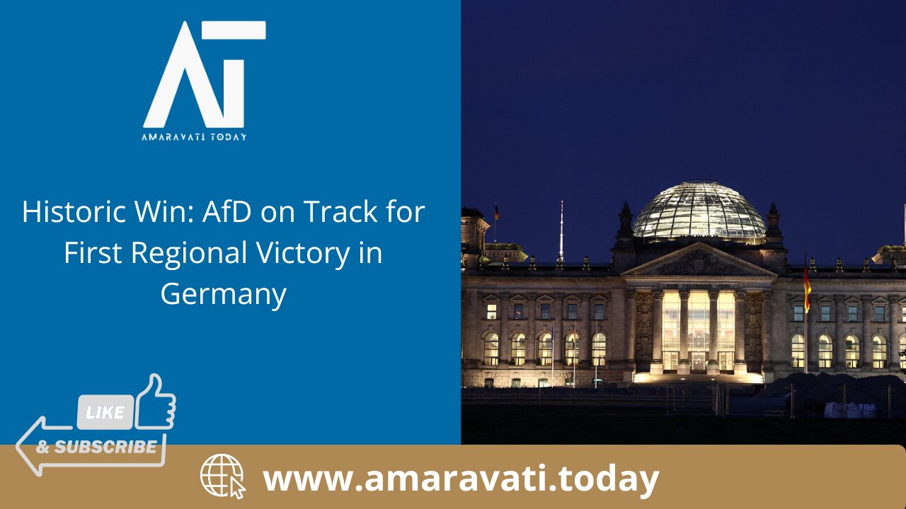 Historic Win AfD on Track for First Regional Victory in Germany | Amaravati Today