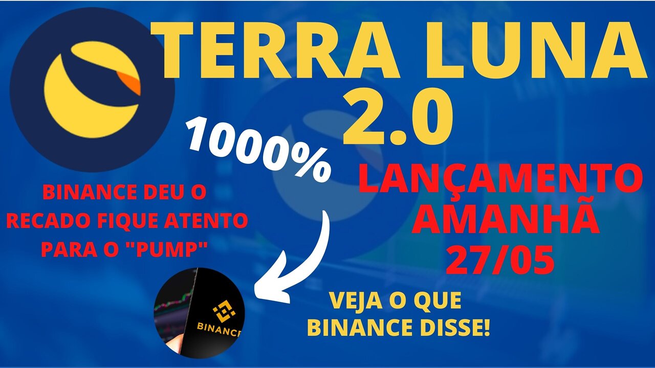 TERRA LUNA - VEJA QUAIS CORRETORAS QUE VÃO LISTAR A NOVA VERSÃO (terra 2.0) AMANHÂ 27-05- "PUMP"