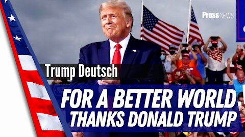 For a better world - Thank you Donald Trump