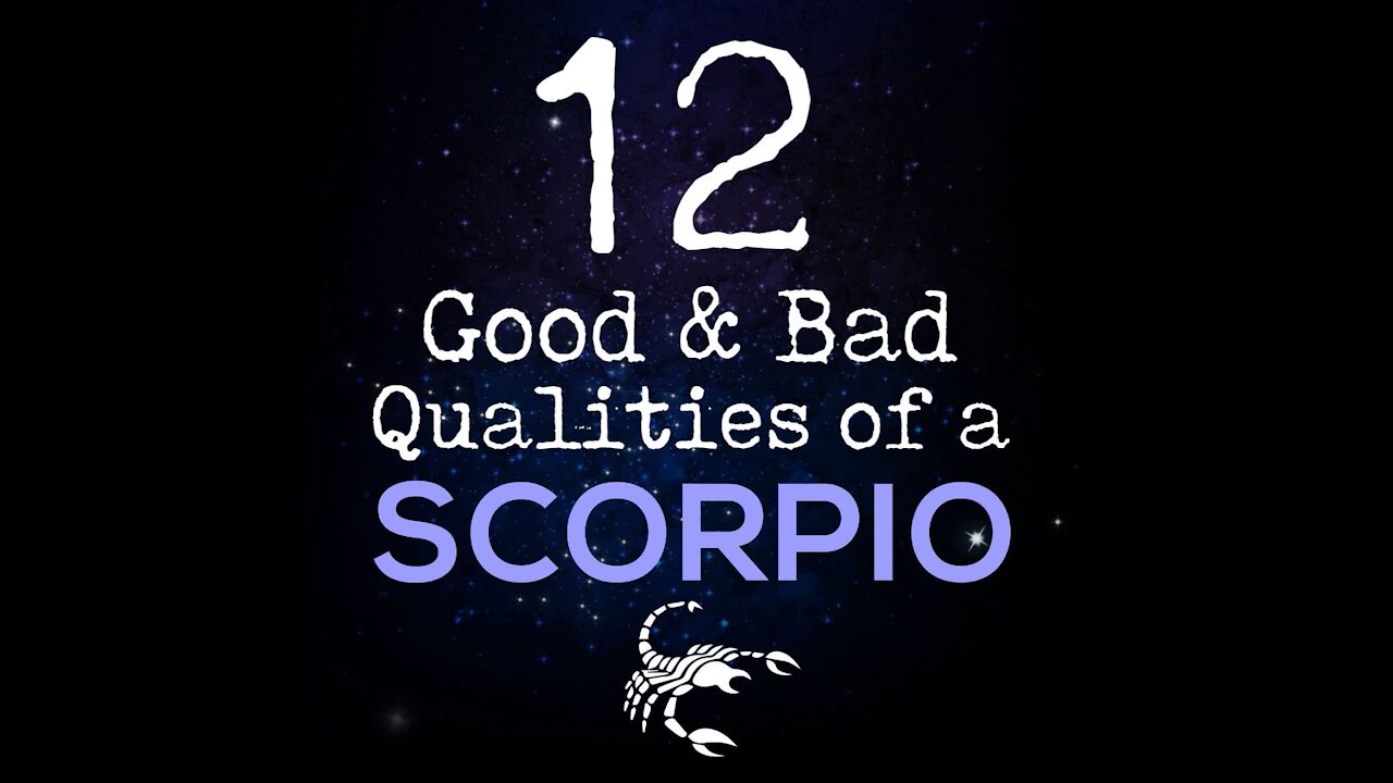 12 Good and Bad Qualities Of A Scorpio [GMG Originals]