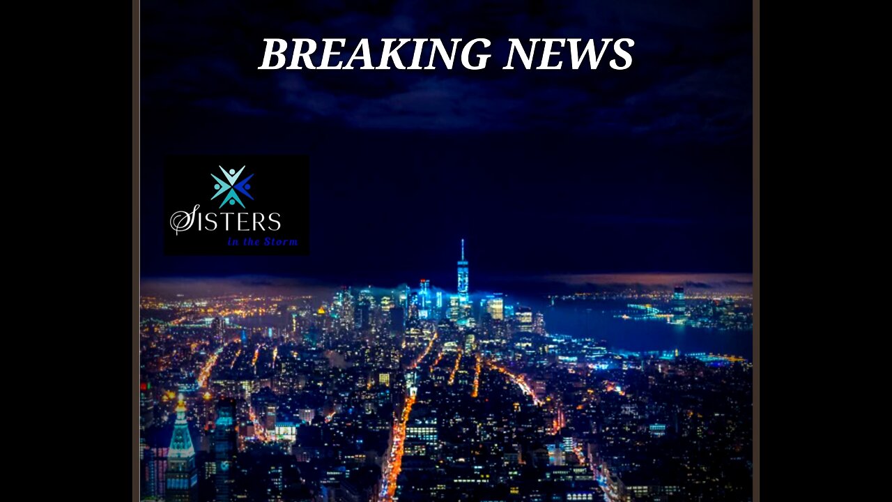 SISTERS IN THE STORM - BREAKING NEWS