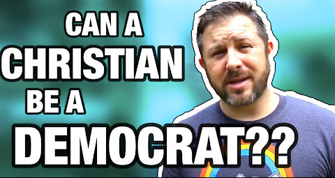 Can a Christian be a Democrat?