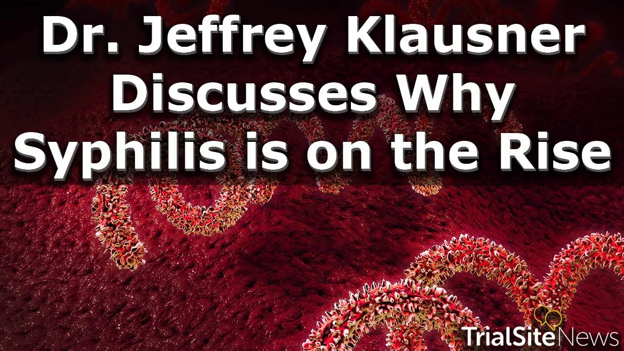 Dr Jeffrey Klausner Discusses Why Syphilis is on the Rise | Interview