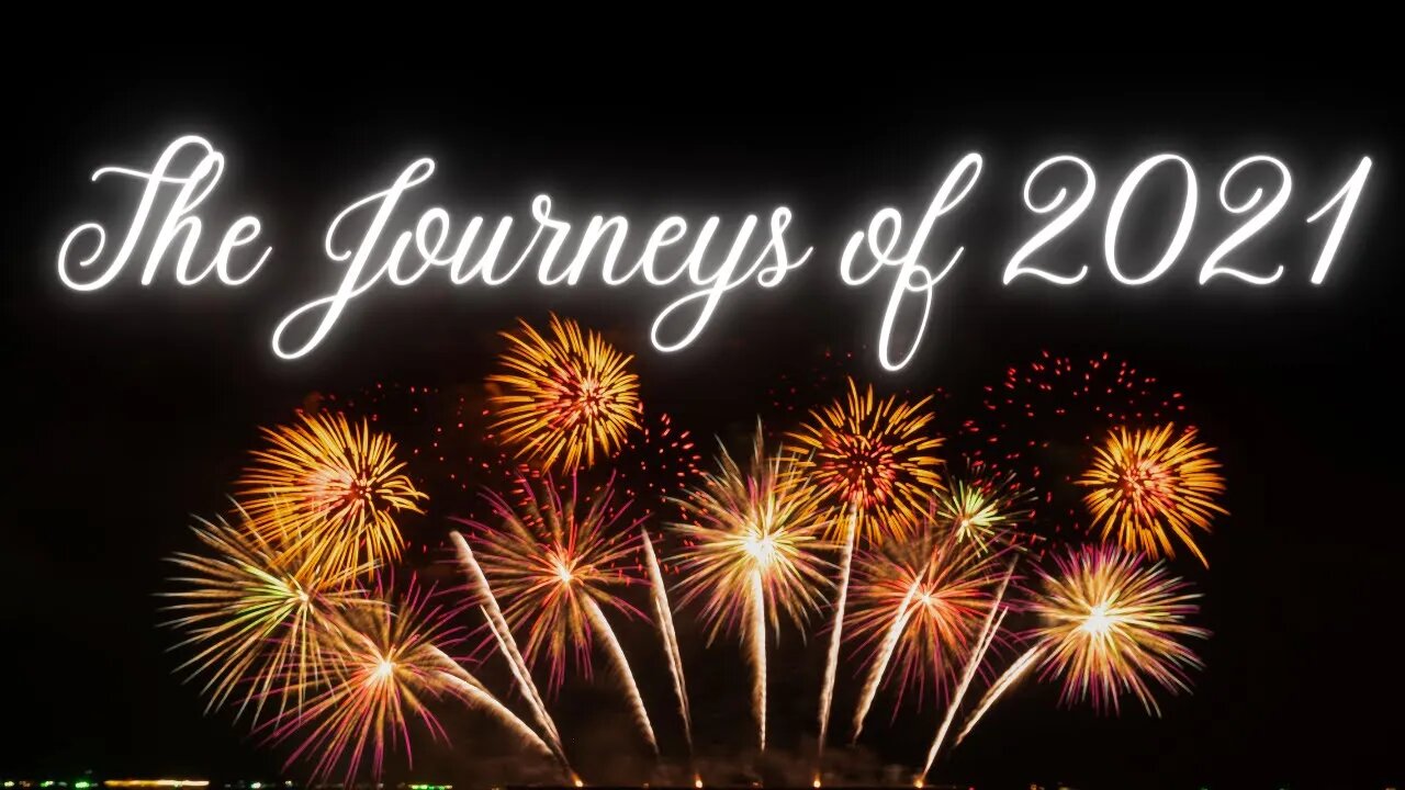 HAPPY NEW YEAR! - 2021 JOURNEY RECAP