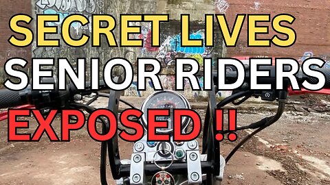 SECRET LIVES OF SENIOR BIKERS EXPOSED!!