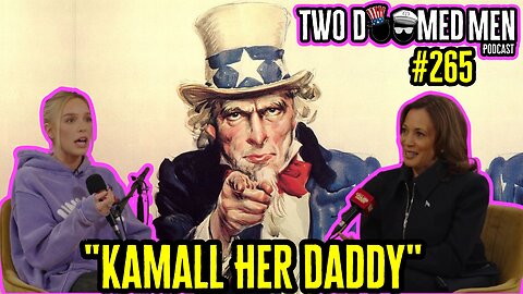 Episode 265 "Kamall Her Daddy"
