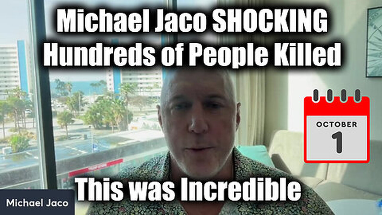 Michael Jaco SHOCKING Oct 1 - Hundreds of People Killed - This was Incredible.