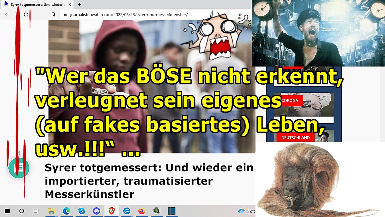"Wer das BÖSE nicht erkennt, verleugnet sein eigenes (auf fake basiertes) Leben, usw.!!!“ ...