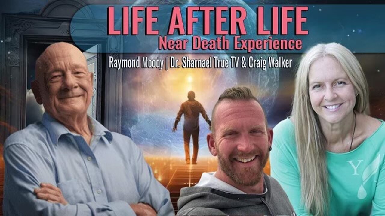 Raymond Moody Dr Sharnael Craig Walker Life After Life Near Death Experiences! Subscribe Now!