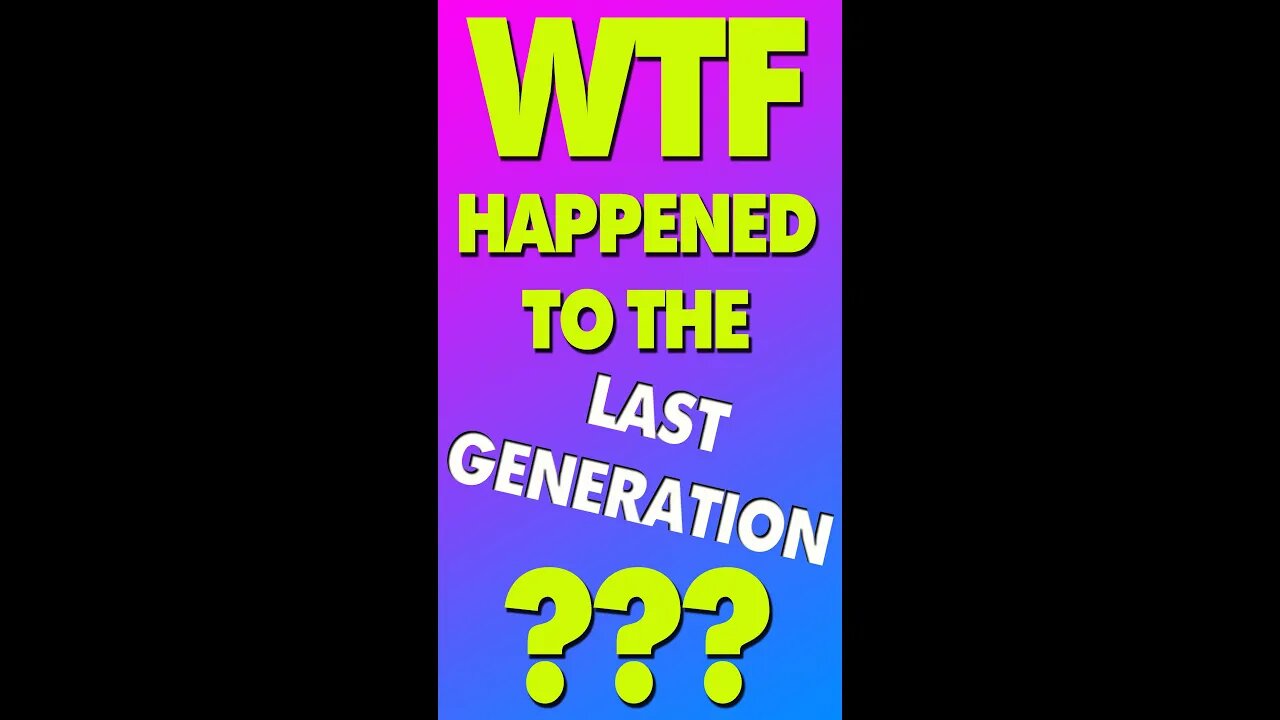 WTF happened to the "Last Generation"?