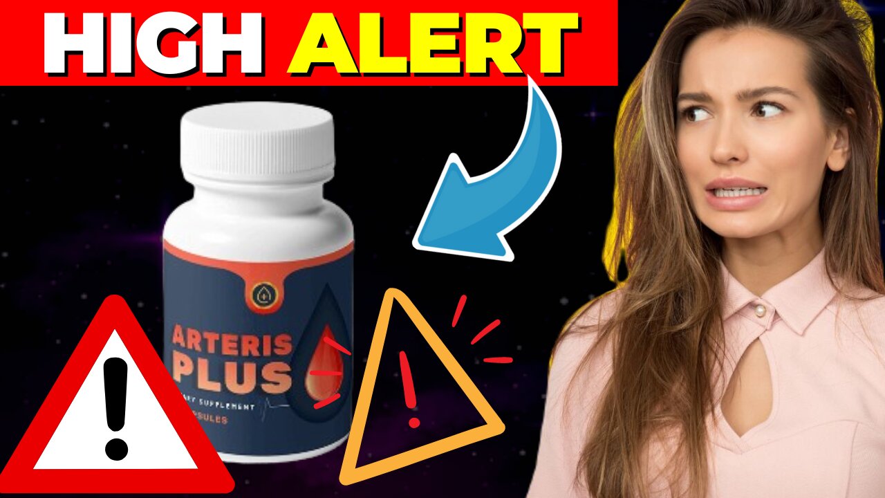 Arteris Plus ((⛔️⚠️HIGH ALERT!!⛔️⚠️)) Arteris Plus Review - Arteris Plus Supplement - Arteris Plus