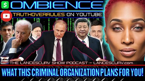 WHAT THIS CRIMINAL ORGANIZATION PLANS FOR YOU! | OMBIENCE