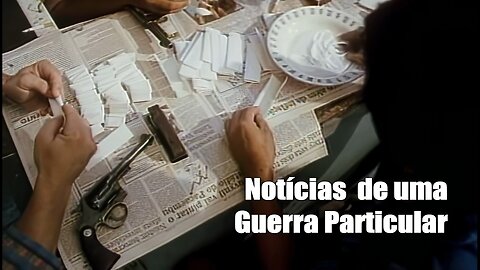 Notícias de uma Guerra Particular ( News from a personal war) 1080p