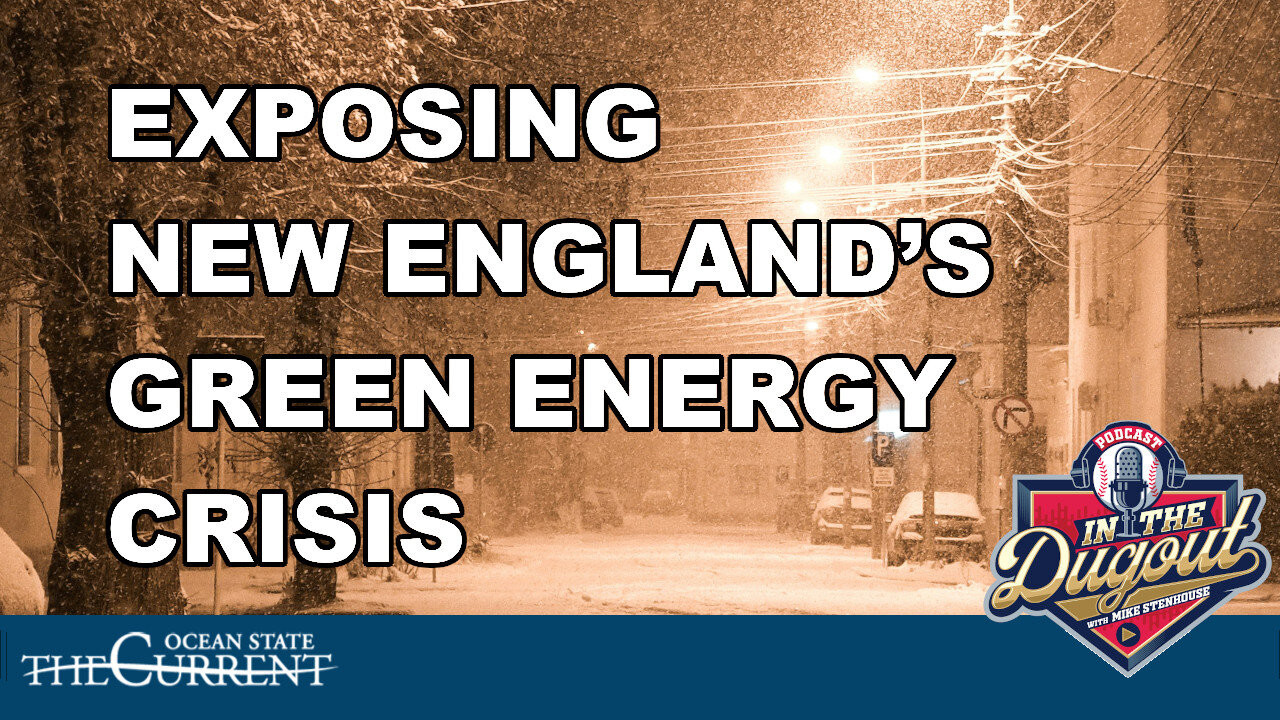 Exposing New England’s Green Energy Crisis #InTheDugout – December 4, 2024