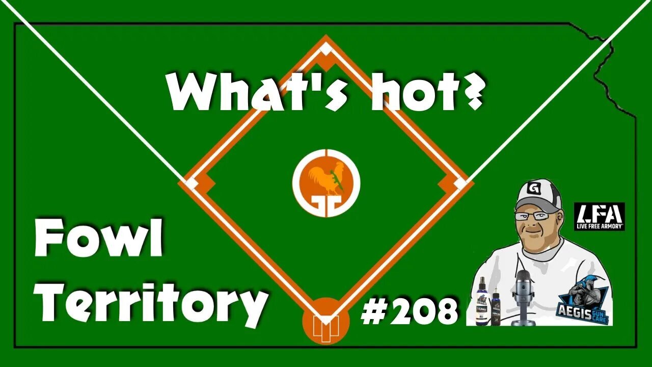 Fowl Territory #208 - What's hot?