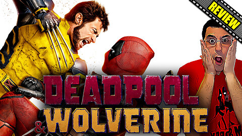 Deadpool & Wolverine - Movie Review | NO SPOILERS