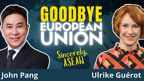 EU Is DYING. ASEAN is THRIVING. An Autopsy by German and Malaysian Scholars. | U. Guérot & J. Pang
