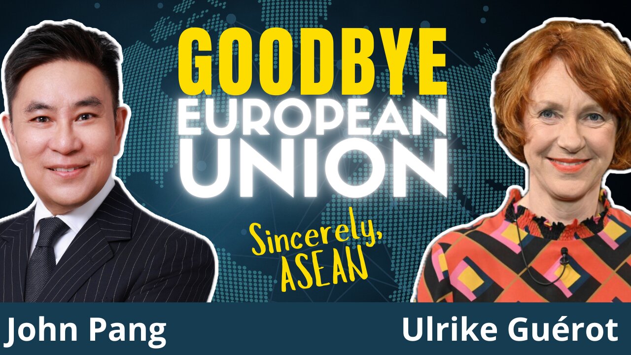 EU Is DYING. ASEAN is THRIVING. An Autopsy by German and Malaysian Scholars. | U. Guérot & J. Pang