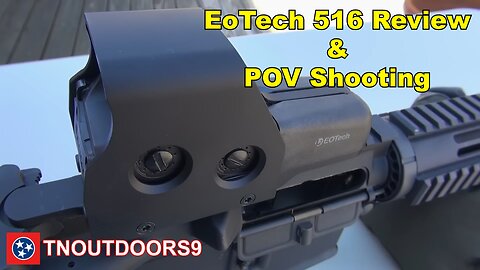 EoTech 516 Review and POV Shooting