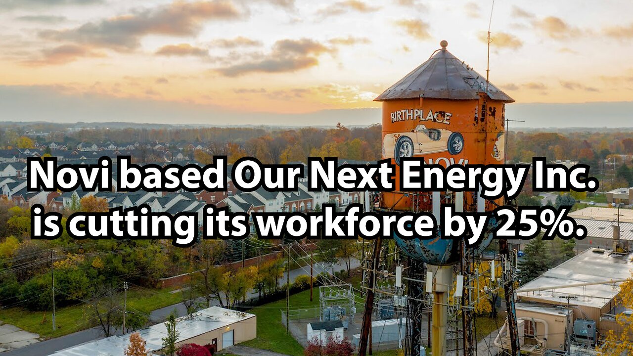 Novi based Our Next Energy Inc. is cutting its workforce by 25%.