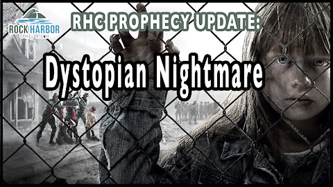 Prophecy Update: Dystopian Nightmare