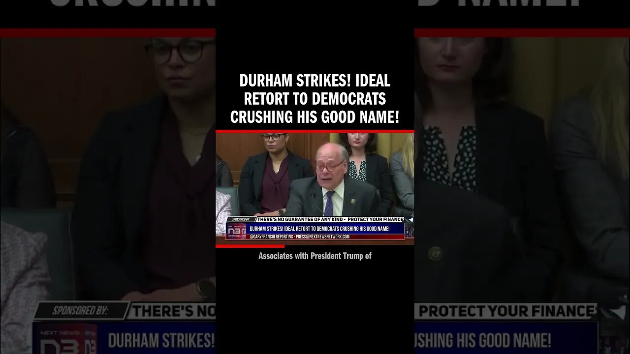 Durham Strikes! Ideal Retort to Democrats Crushing His Good Name!