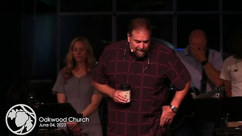Oakwood Church 6/04/23