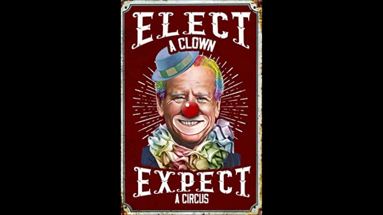 🤡 "JOE BIDEN THE CLOWN IN THE WHITE HOUSE ANOTHER DAY ANOTHER CLOWN SHOW "🤡