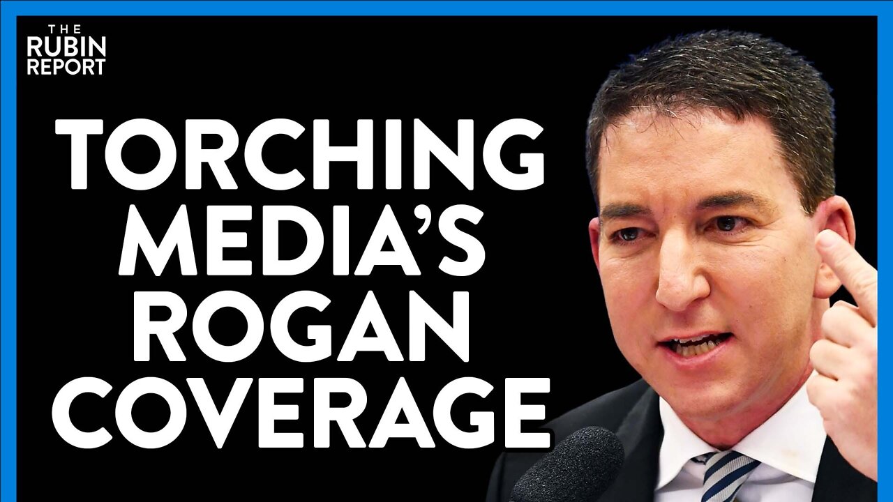 Glenn Greenwald Reveals the Ugly Truth About Media's Joe Rogan Coverage | DM CLIPS | Rubin Report