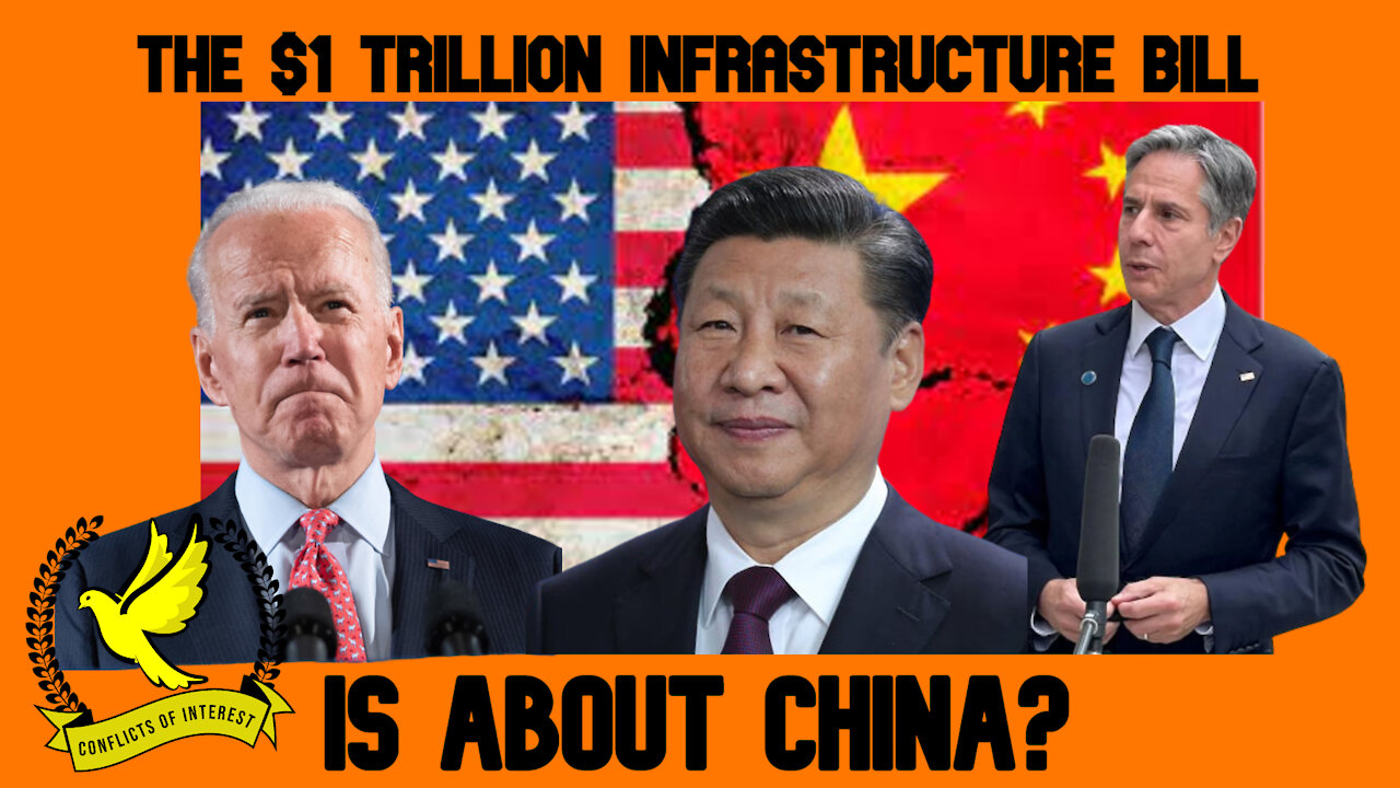 COI #147 CLIP: Biden Officials Leverage ‘China Threat’ to Push Republicans on Infrastructure Bill